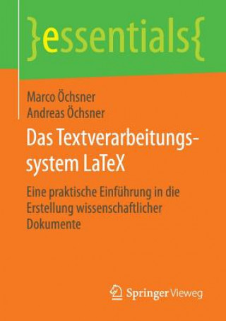 Kniha Das Textverarbeitungssystem Latex Marco Öchsner