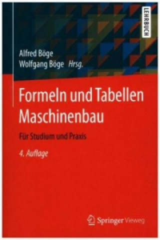 Kniha Formeln und Tabellen Maschinenbau Alfred Böge