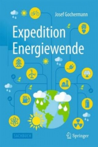 Kniha Expedition Energiewende Josef Gochermann