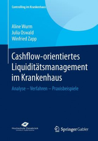 Kniha Cashflow-Orientiertes Liquiditatsmanagement Im Krankenhaus Aline Wurm