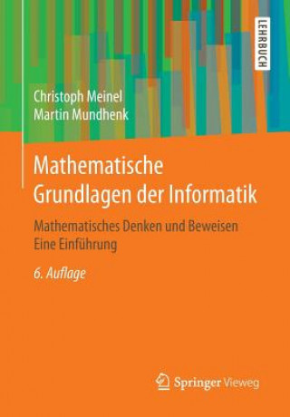 Kniha Mathematische Grundlagen Der Informatik Christoph Meinel