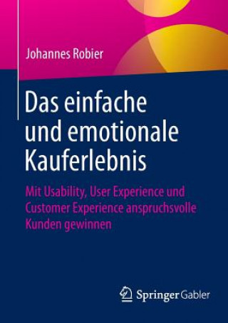 Knjiga Das Einfache Und Emotionale Kauferlebnis Johannes Robier