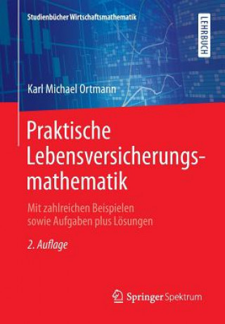 Kniha Praktische Lebensversicherungsmathematik Karl Michael Ortmann