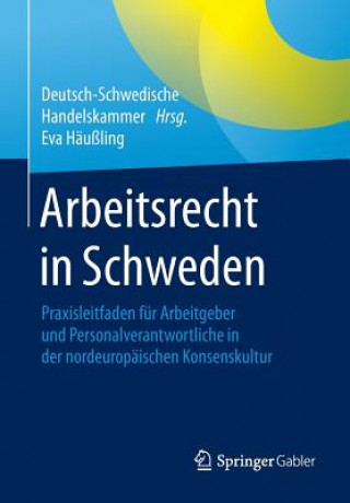 Kniha Arbeitsrecht in Schweden Eva Häußling