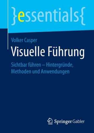 Könyv Visuelle Fuhrung Volker Casper