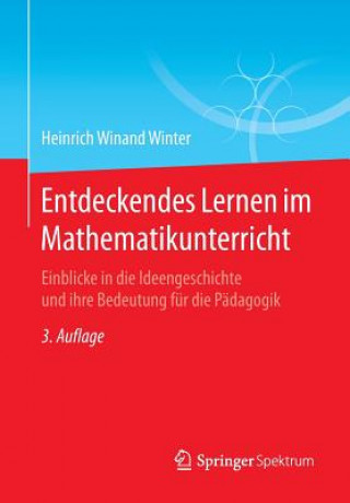 Carte Entdeckendes Lernen Im Mathematikunterricht Heinrich Winand Winter