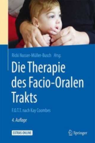 Книга Die Therapie des Facio-Oralen Trakts Ricki Nusser-Müller-Busch