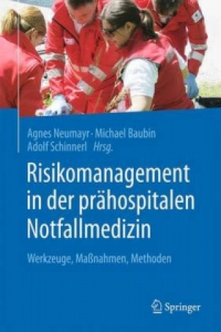 Kniha Risikomanagement in der prahospitalen Notfallmedizin Agnes Neumayr