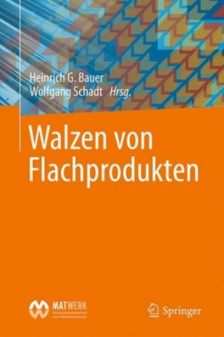 Książka Walzen von Flachprodukten Heinrich G. Bauer