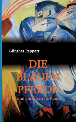 Buch Die Blauen Pferde Gunther Pappert