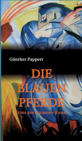 Buch Die Blauen Pferde Gunther Pappert