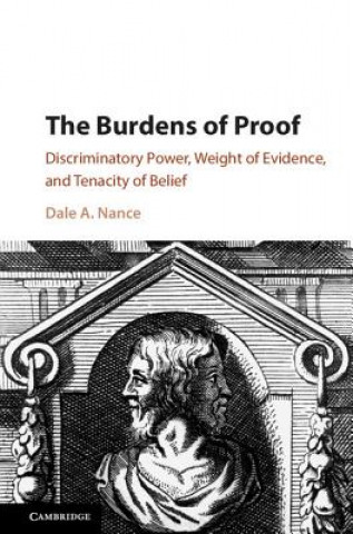 Könyv Burdens of Proof Dale A. Nance