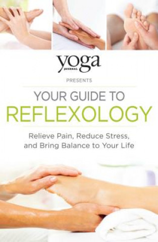 Könyv Yoga Journal Guide to Reflexology Yoga Journal