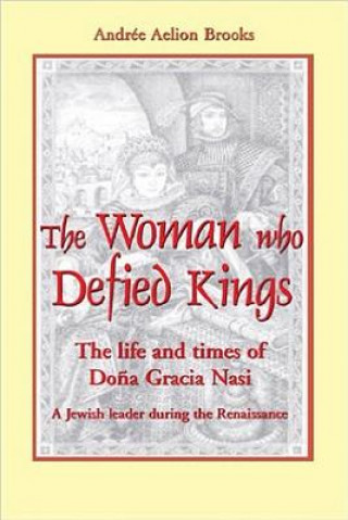 Carte Woman Who Defied Kings Andree Aelion Brooks