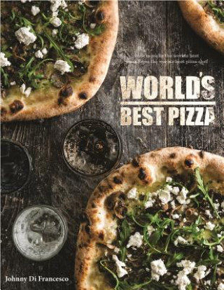 Könyv Worlds Best Pizza Johnny Di Franceso