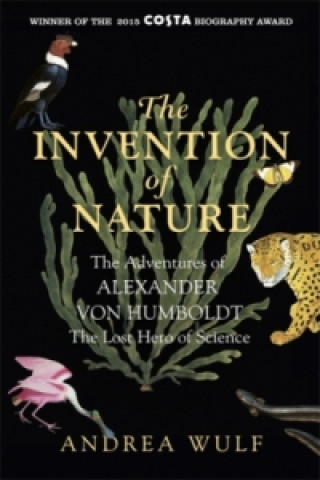 Carte Invention of Nature Andrea Wulf