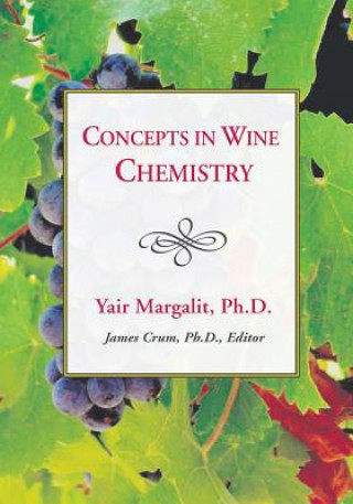 Könyv Concepts in Wine Chemistry Yair Margolit