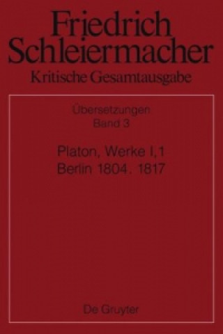 Kniha Platons Werke I,1, Berlin 1804. 1817 Lutz Käppel