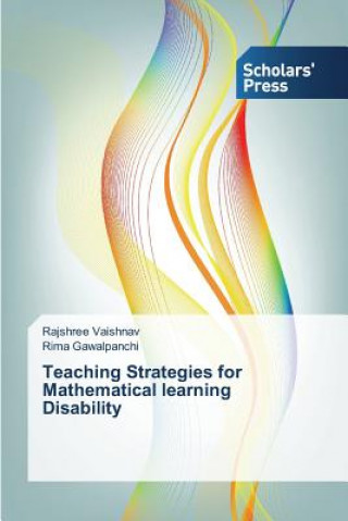 Książka Teaching Strategies for Mathematical learning Disability Vaishnav Rajshree