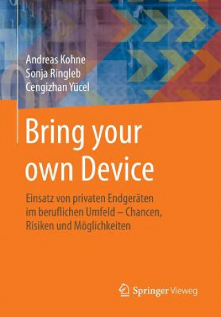 Kniha Bring Your Own Device Andreas Kohne
