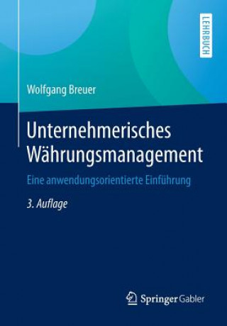 Knjiga Unternehmerisches Wahrungsmanagement Wolfgang Breuer