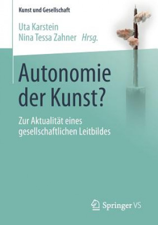 Carte Autonomie Der Kunst? Uta Karstein