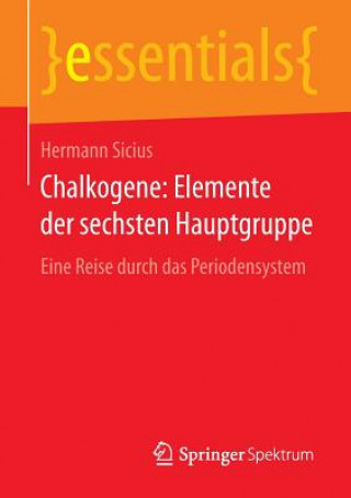 Kniha Chalkogene: Elemente Der Sechsten Hauptgruppe Hermann Sicius