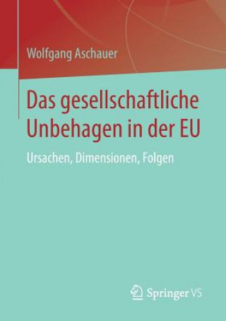 Kniha Das Gesellschaftliche Unbehagen in Der Eu Wolfgang Aschauer