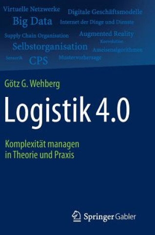 Kniha Logistik 4.0 Götz G. Wehberg
