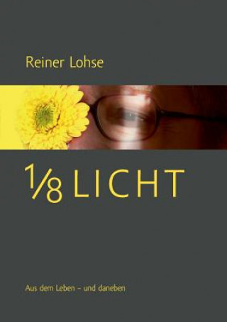 Kniha 1/8 Licht Reiner Lohse