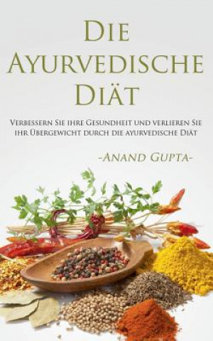 Kniha Ayurvedische Diat Anand Gupta