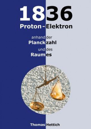 Kniha 1836 Proton-Elektron Thomas Hettich