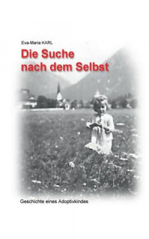 Книга Suche nach dem Selbst Eva-Maria Karl
