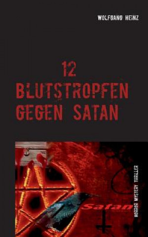 Carte 12 Blutstropfen gegen Satan Wolfgang Heinz