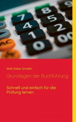 Kniha Grundlagen der Buchfuhrung Wolf-Dieter Schellin