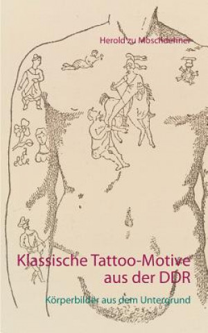 Buch Klassische Tattoo-Motive aus der DDR Herold Zu Moschdehner