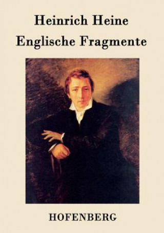 Kniha Englische Fragmente Heinrich Heine