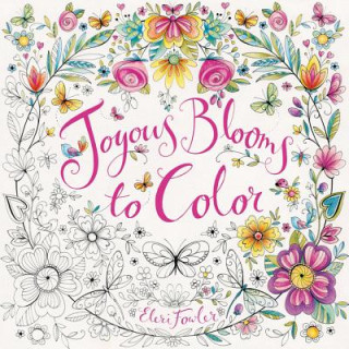 Книга Joyous Blooms to Color Eleri Fowler