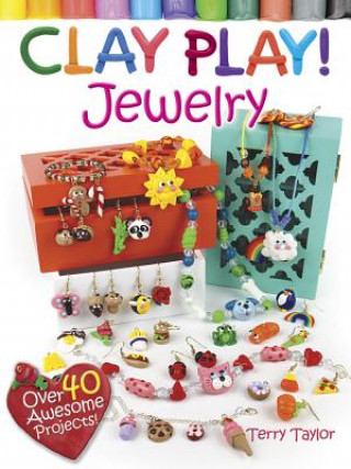 Book Clay Play! JEWELRY Terry Taylor