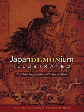 Книга Sekien Toriyama's Japandemonium Illustrated Sekien Toriyama