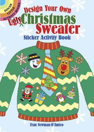 Carte Design Your Own "Ugly" Christmas Sweater Sticker Activity Book Fran Newman-D'Amico