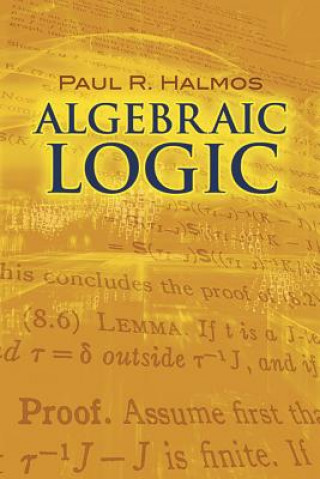 Könyv Algebraic Logic Paul R. Halmos