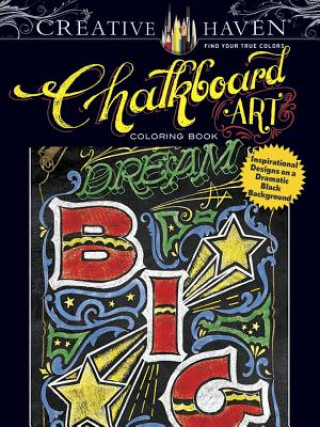 Kniha Creative Haven Chalkboard Art Coloring Book CJ Hughes