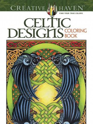 Książka Creative Haven Celtic Designs Coloring Book Carol Schmidt