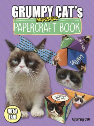 Kniha Grumpy Cat's Miserable Papercraft Book Grumpy Cat