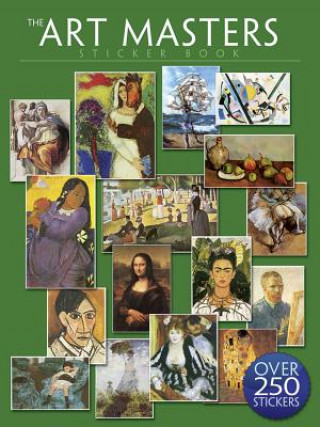 Kniha Art Masters Sticker Book: Over 250 Stickers Dover