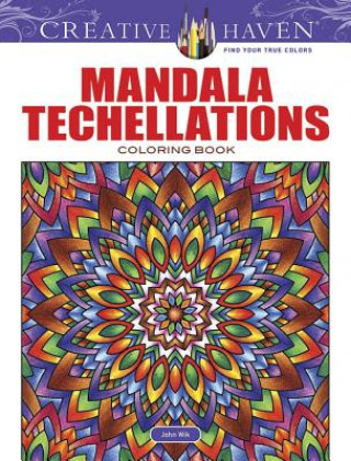 Carte Creative Haven Mandala Techellations Coloring Book John Wik