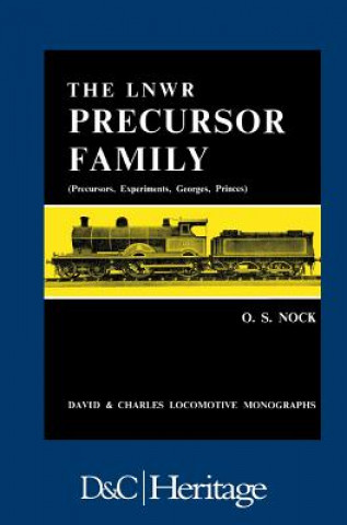 Könyv London and North Western Railway Precursor Family O. S. Nock