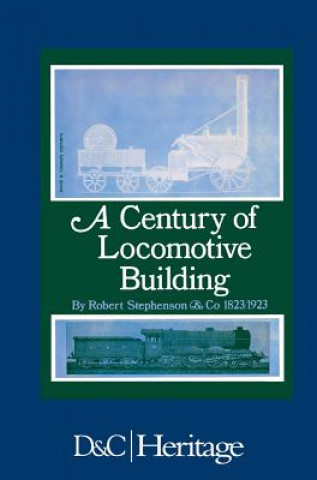 Könyv Century of Locomotive Building J. G. H. Warren