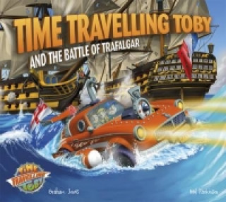 Kniha Time Travelling Toby and The Battle of Trafalgar Graham Jones